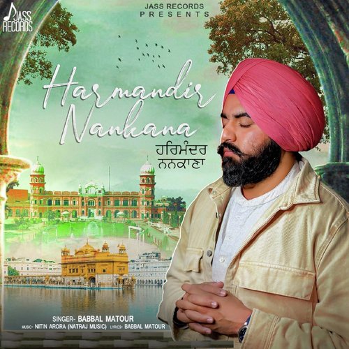 Harmandir Nankana - Babbal Matour
