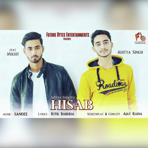 Hisaab - Aditya Singh amp Might