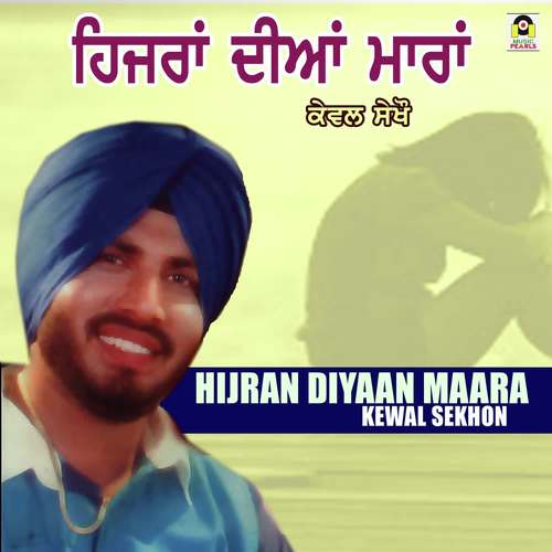 Hijran Diyaan Maara - Kewal Sekhon
