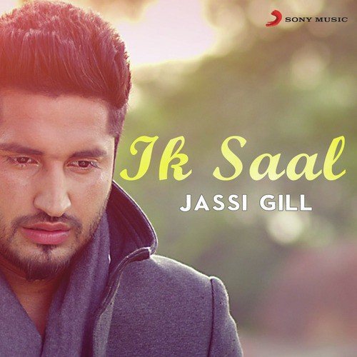 Ik Saal - Jassie Gill