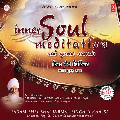 Aad Sach Jugad Sach - a titleSongs performed by Bhai Nirmal Singh Ji (Ex- Hazuri Ragi Sri Darbar Sahib class hrefhttpswww.