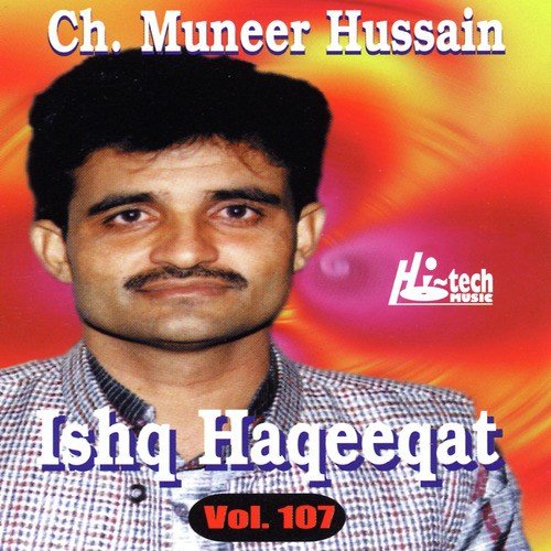 Ishq Haqeeqat (Pt.1) - Ch. Muneer Hussain
