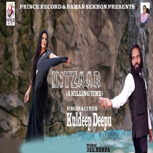 Intzaar(A Killing Time) - Kuldeep Deepu