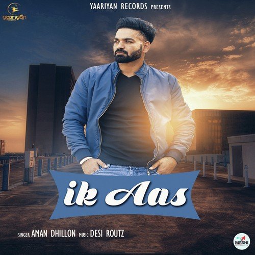 Ik Aas - Aman Dhillon