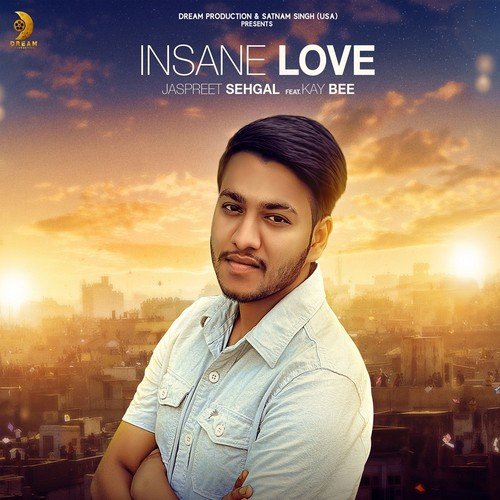 Insane Love - Jaspreet Sehgal, Kay Bee