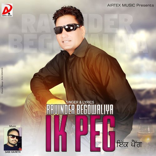 Ik Peg - Ravinder Begowaliya