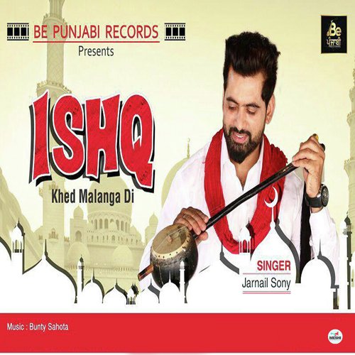 Ishq Khed Malang Di - Jarnail Sony