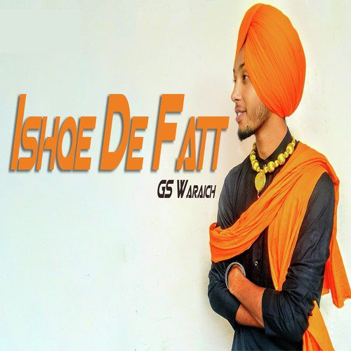 Ishqe De Fatt - Gs Waraich