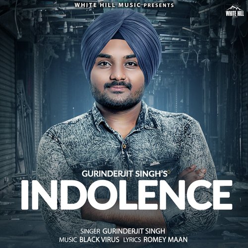 Indolence - Gurinderjit Singh