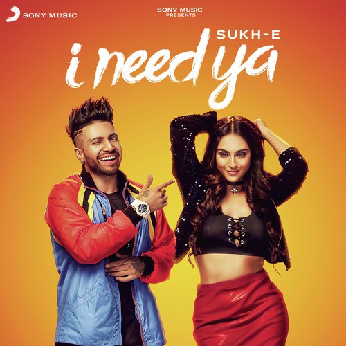 I Need Ya - Sukh-E Muzical Doctorz