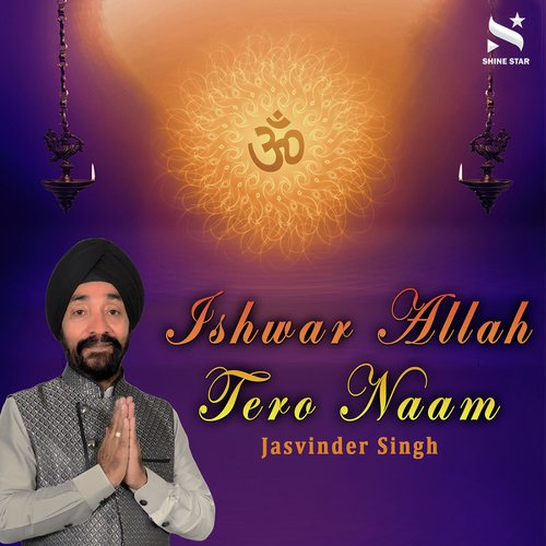 Ishwar Allah Tero Naam - Jasvinder Singh