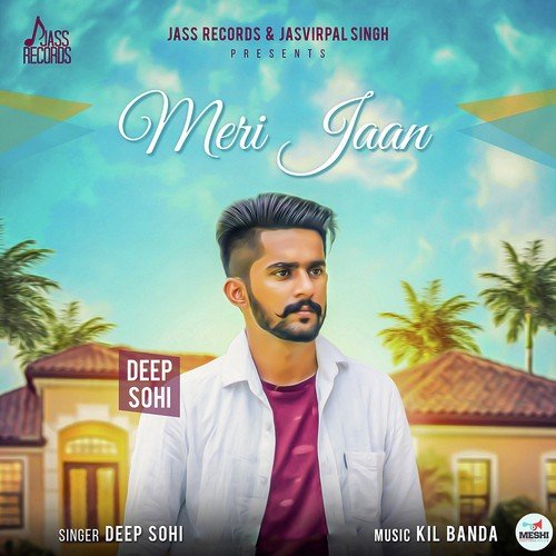 Meri Jaan - Deep Sohi
