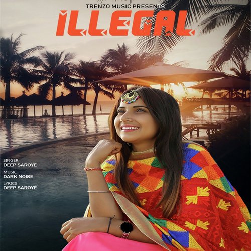 Illegal - Deep Saroye
