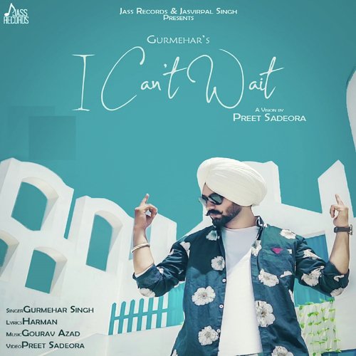 I Cant Wait - Gurmehar Singh