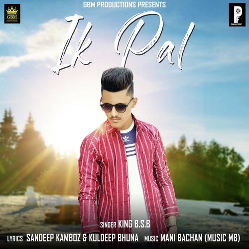 Ik Pal - King B.S.B