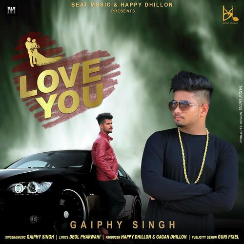 I Love You - Gaiphy Singh