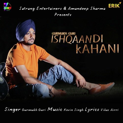 Ishqaan Di Kahani - Gurmukh Guri