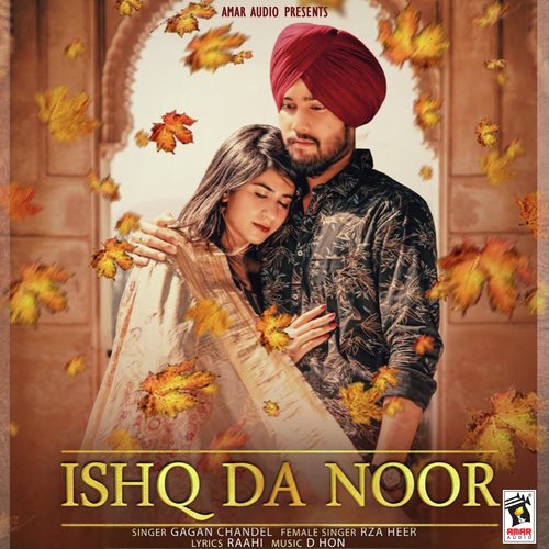 Ishq Da Noor - Gagan Chandel, Rza Heer