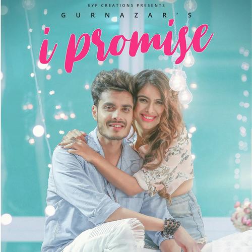 I Promise - Gurnazar