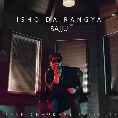 Ishq Da Rangya - Sajju