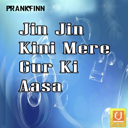 Jin Jin Kini Mere - Bhai Manpreet Singh Ji Kanpuri