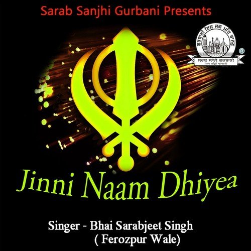 Jinni Naam Dhiyea - Bhai Sarabjeet Sing Ferozpur Wale