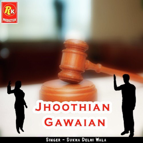 Jhoothian Gawaian - Sukha Delhi Wala