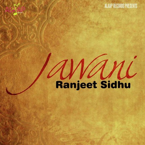 Jawani - Ranjit Sidhu