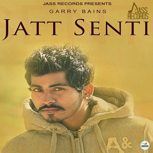 Jatt Senti - Garry Bains