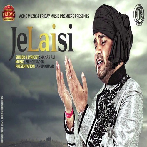 Je Lai Si - Manak Ali