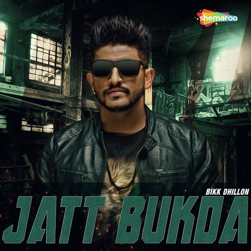 Jatt Bukda - Bikk Dhillon