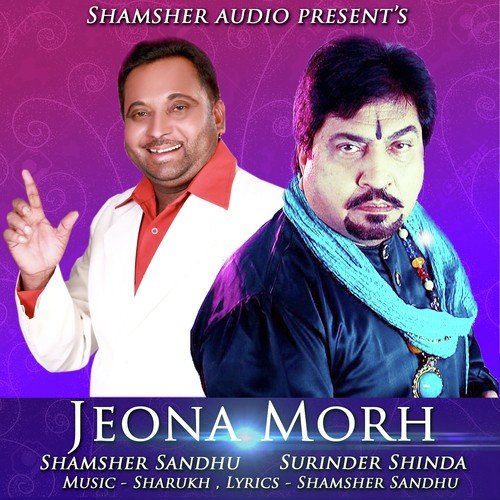 Jeona Morh - Surinder Shinda, Shamsher Sandhu