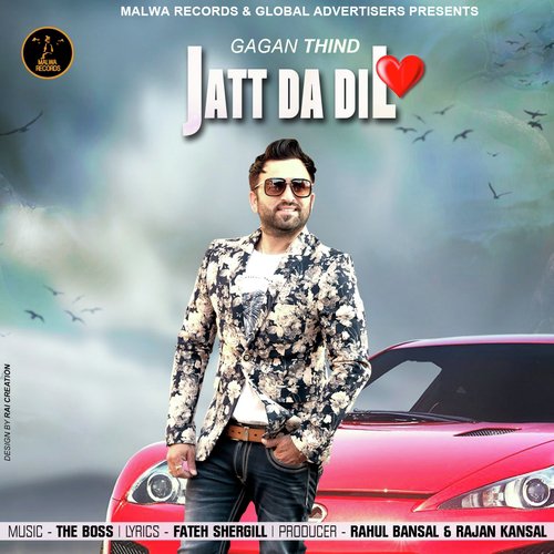 Jatt Da Dil - Gagan Thind, The Boss