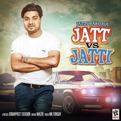 Jatt Vs Jatti - Jatin Baboria