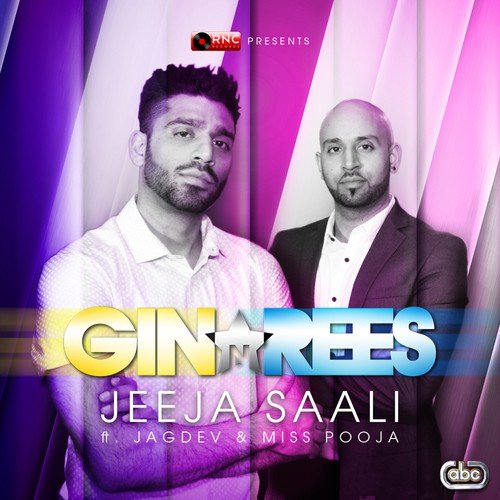 Jeeja Saali - Gin, Rees