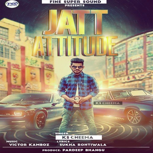 Jatt Attitude - KS Cheema