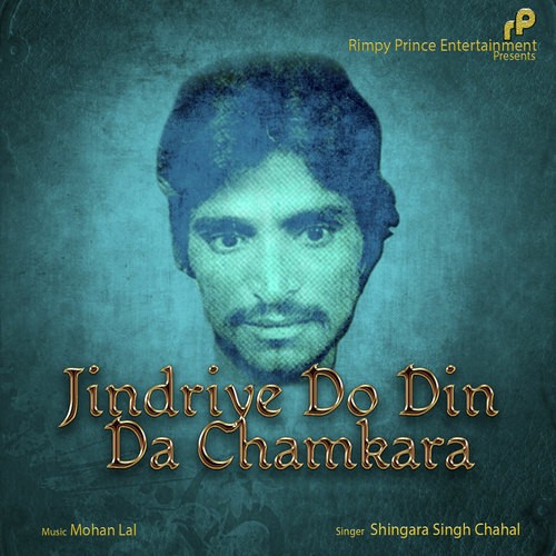 Jindriye Do Din Da Chamkara - Chunni Lal Bhangar