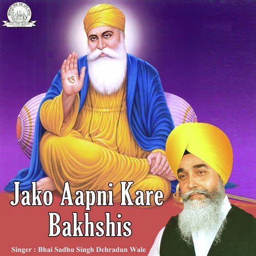 Gur Pure Ke Daat - Bhai Sadhu Singh Dehradun Wale