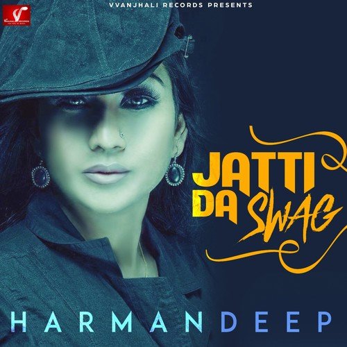 Jatti Da Swag - Harmandeep