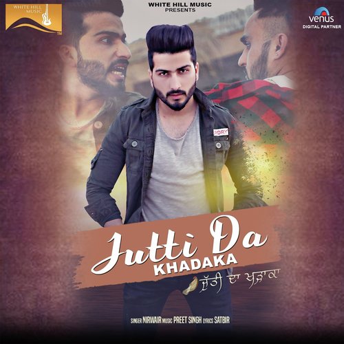 Jutti Da Khadaka - Nirwair