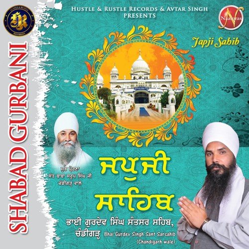 Japji Sahib (Shabad Gurbani) - Bhai Gurdev Singh Sant Sarsahib