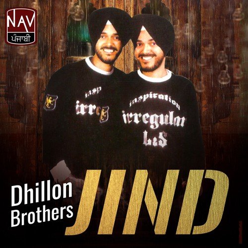 Jind Vech Ke - Dhillon Brothers