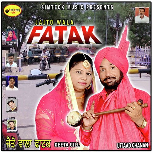 Jaito Wala Fatak - Ustaad Chanan, Geeta Gill