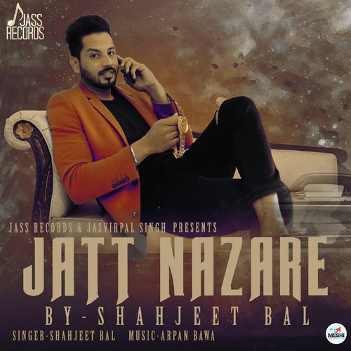 Jatt Nazare - Shahjeet Bal