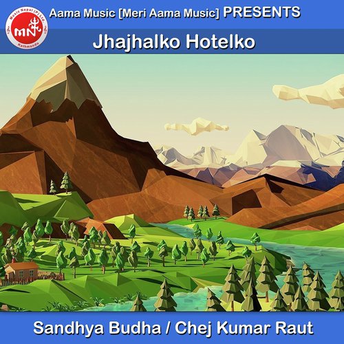Jhajhalko Hotelko - Sandhya Budha, Chej Kumar Raut