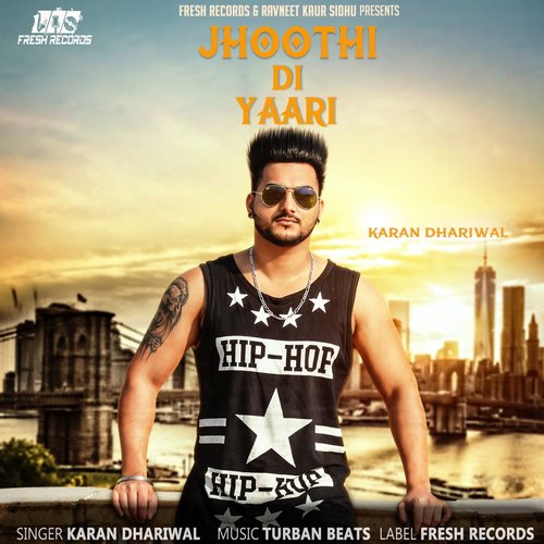 Jhoothi Di Yaari - Karan Dhariwal
