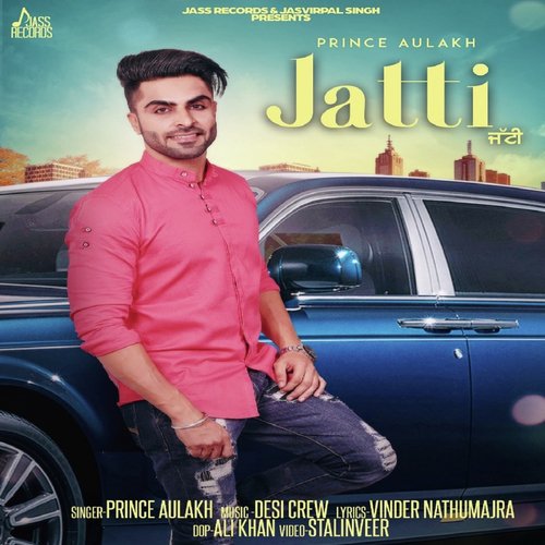 Jatti - Prince Aulakh