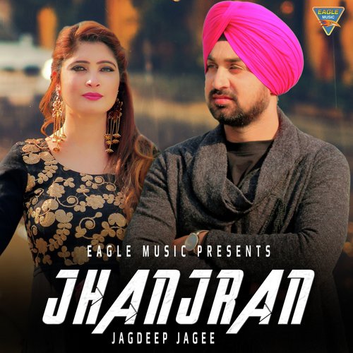 Jhanjran - Jagdeep Jagee