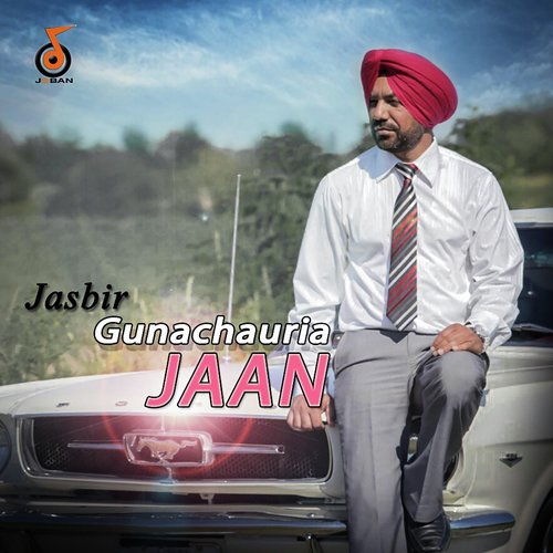 Jaan - Jasbir Gunachauria