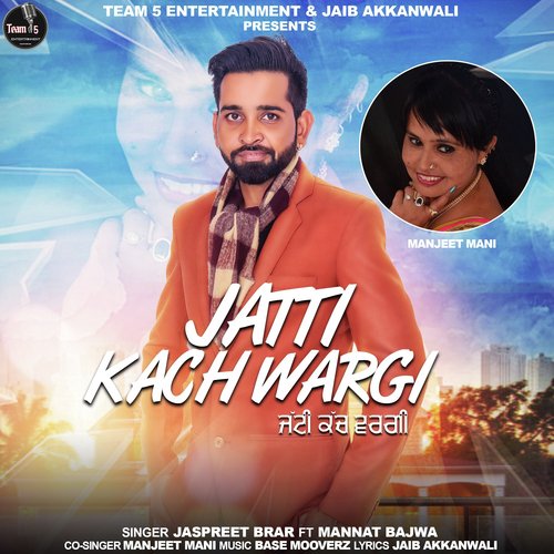 Jatti Kach Wargi - Jaspreet Brar. Manjeet Mahi
